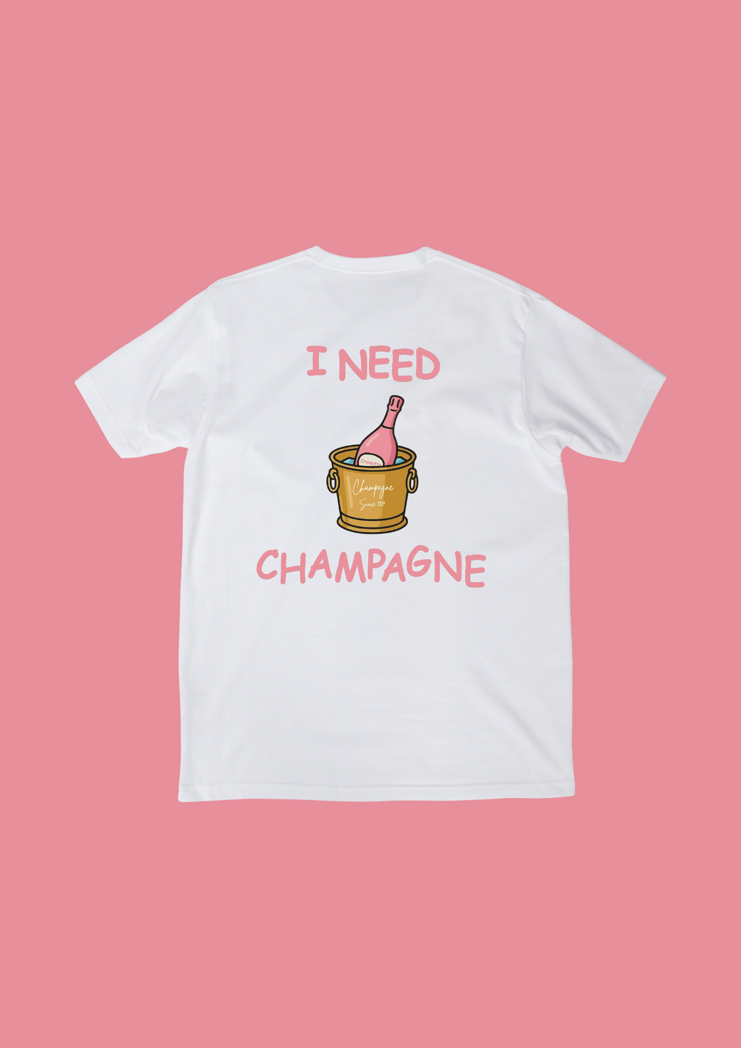 T-shirt Need Champagne
